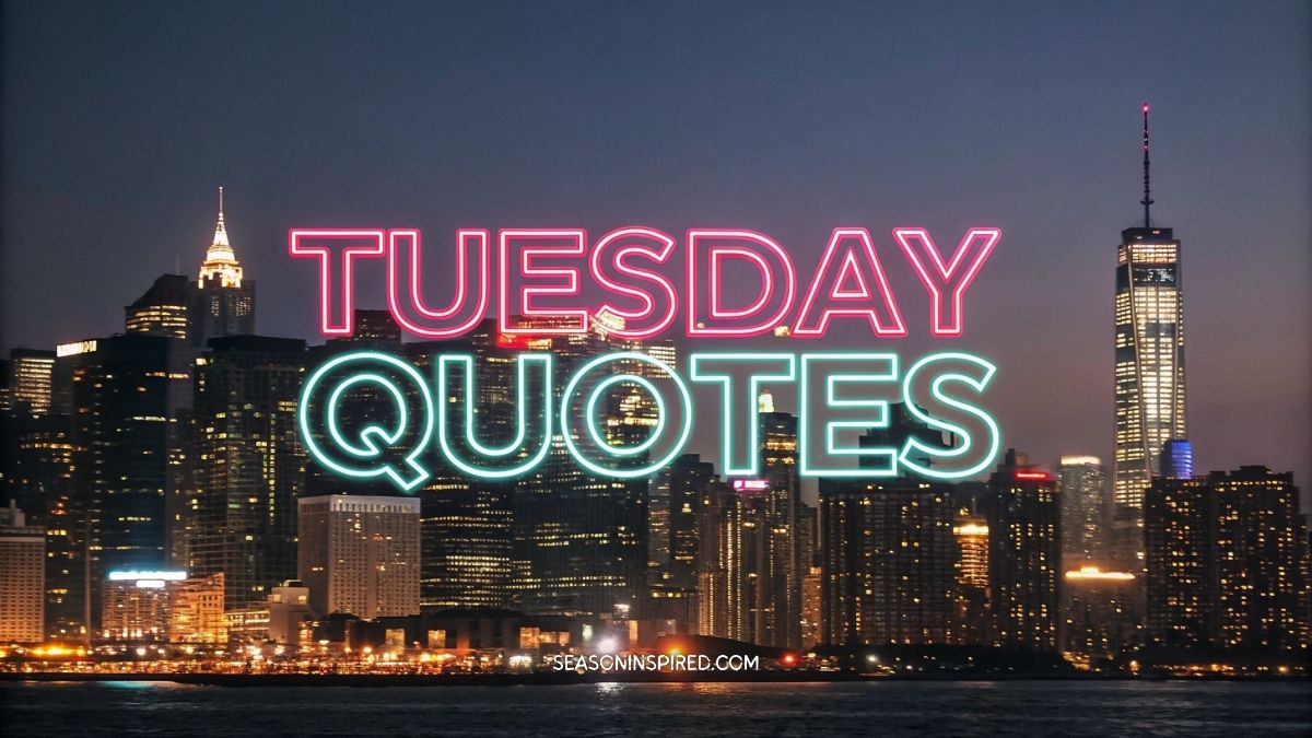 tuesday quotes