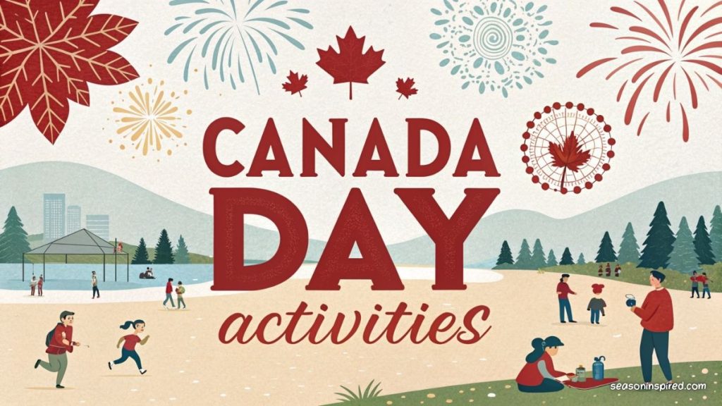 Best Canada Day Activities & Fireworks for 2025! 2 canada day activities fun